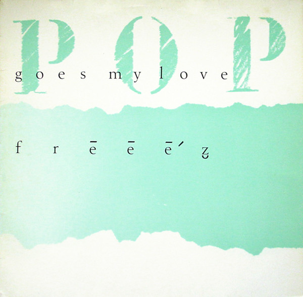 FREEEZ - Pop Goes My Love (12 Pulgadas)